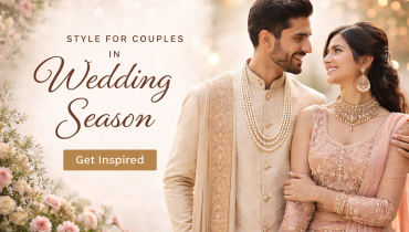 Style for couple in Weeding season